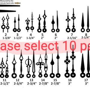 May include: A chart showing 18 different clock hand styles with measurements in inches. The text "Please select 10 pairs" is at the bottom of the chart.