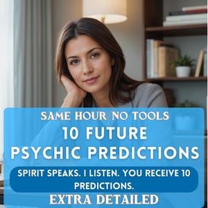 10 Future Psychic Predictions, Future Reading, Accurate Psychic Reading, Future Predictions Reading, Future Love Predictions, Tarot Reading