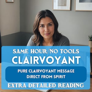 Clairvoyant Reading No Cards, Same Hour Psychic Reading, Accurate Love Reading, Extremely Detailed Psychic, Spiritual Guidance