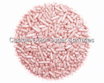 BEST SELLER Edible Sprinkles,Blush Pink Jimmies, Custom Colors,Cookie Cakepop Cupcake Candy Confetti Decorations 2 oz.