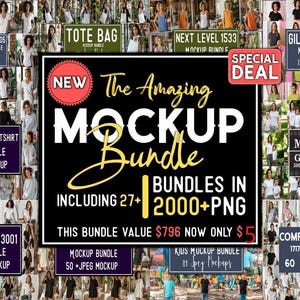 May include: A promotional image for a mockup bundle, featuring various t-shirt and apparel mockups. The image includes text that reads "The Amazing Mockup Bundle" with over 27 bundles and 2000+ PNG files. Several product mockups are displayed.