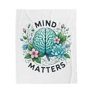 50x60 Mind Matters Blanket - Mental Health Awareness Blanket for Women and Men, Self-Care, Inspiring, Positive Gift Velveteen Plush Blanket