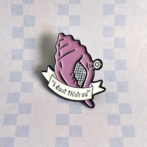 I Don&#39;t Think So&quot; – Magical Mussel Spongebob Enamel Pin