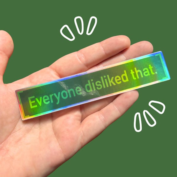 Everyone Disliked That Fallout Meme Vinyl Holographic Decal Sticker