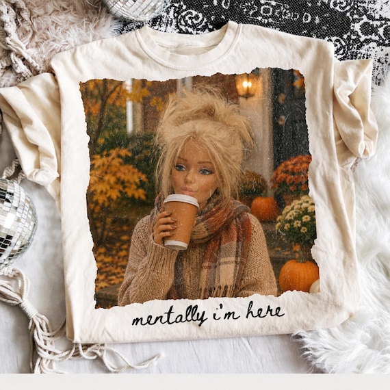 Mentally I am Here PNG, Funny Doll Face Autumn Tshirt Design, Fall Pumpkin Spice Latte Sublimation, Cozy Fall, Disgusting Doll Face Digital