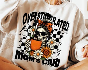 Overstimulated Moms Club PNG, Funny Tired Mom Tshirt Design, Skeleton Mother's Day Gift, Snarky Skull Graphic Checkered Digital Download