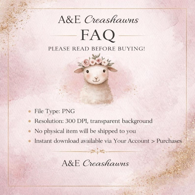 Op de afbeelding: Een FAQ-informatieblad voor A&E Creashawns met een aquarelillustratie van een lammetje met een bloemenkrans. De tekst bevat File Type: PNG, Resolution: 300 DPI, transparent background en instructies voor het downloaden van het bestand.