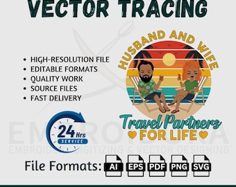 May include: A graphic design advertisement with the text "100% Manual Vector Tracing." It includes a colorful illustration of a couple on a beach, the words "Husband and Wife," and "Travel Partners For Life." File formats include AI, EPS, PDF, PNG, and SVG.