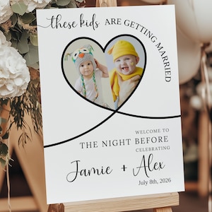 Rehearsal Dinner Sign Heart, These Kids Are Getting Married, Editable Template, Kids Photo Welcome Sign, Night Before