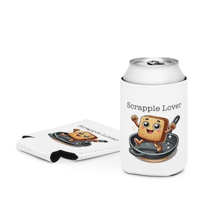 Scrapple Lover Can Cooler: Neoprene Waterproof Drink Sleeve