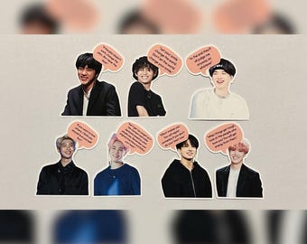 May include: Set of eight stickers featuring different members of a popular boy band. Each sticker has a quote from the band member and a pink background. The quotes include: "If the plan doesn't work change the plan, never the goal", "Let your smile change the world. Don't let the world change your smile", "In the end they all judge me anyway, so whatever", "If you want to live without regret, you should love yourself first", "Don't get too caught in the moment. I think you're precious, but don't forget your dreams", "Right makes you regret. You will regret someday if you don't do your best now", "When things get tough, look at the people who love you. You will get energy from them."
