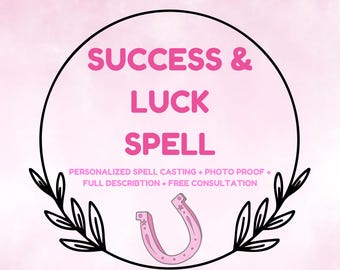 May include: A black and white illustration of a horseshoe with stars on it. The horseshoe is in a circle with the text "SUCCESS & LUCK SPELL" in pink letters. The text below the circle says "PERSONALIZED SPELL CASTING + PHOTO PROOF + FULL DESCRIPTION + FREE CONSULTATION".