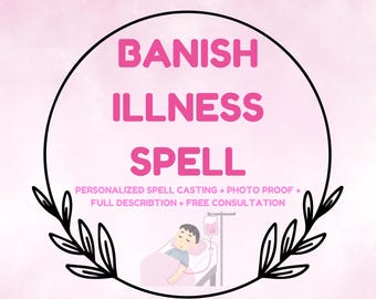 Banish Illness Spell - Entfernen Sie Krankheiten und stellen Sie die Gesundheit wieder her