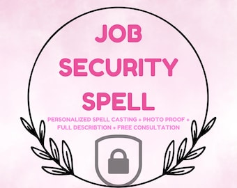 May include: A pink and white graphic with the words "JOB SECURITY SPELL" in a circle. The image includes a shield with a lock and decorative leaves. Text at the bottom reads "PERSONALIZED SPELL CASTING + PHOTO PROOF + FULL DESCRIPTION + FREE CONSULTATION."