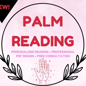 Könnte beinhalten: Rosa-weiße Grafik mit dem Text "PALM READING" in roter Schrift. Das Bild zeigt eine Hand mit Symbolen, einen schwarzen Kreis und den Text "PERSONALIZED READING + PROFESSIONAL PDF DESIGN + FREE CONSULTATION". Ein schwarzes Dreieck mit "NEW!" befindet sich oben links.