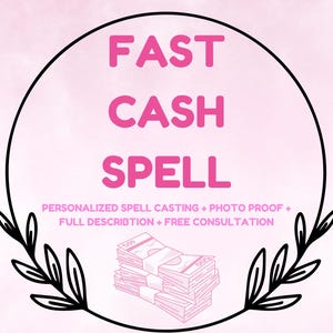 Op de afbeelding: Een roze cirkel met de woorden "FAST CASH SPELL" in witte tekst. Onder de cirkel bevindt zich een stapel geld met de tekst "PERSONALIZED SPELL CASTING + PHOTO PROOF + FULL DESCRIPTION + FREE CONSULTATION".