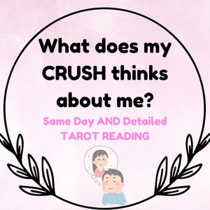 Puede incluir: Un fondo rosa y blanco con un círculo negro que contiene el texto "What does my CRUSH thinks about me?" y el texto "Same Day AND Detailed TAROT READING". Una ilustración de dibujos animados de una persona que piensa en otra persona se encuentra en la parte inferior central de la imagen.