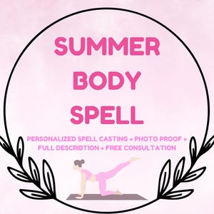 Summer Body Spell – Achieve Your Dream Look & Radiate Confidence