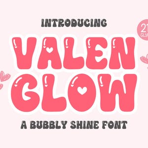 ValenGlow Valentine Font : Bubble Letters, Romantic, Sweet Font (OTF, TTF)