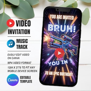 May include: A smartphone displays a video invitation with the text "YOU ARE INVITED BRUH! YOU IN? TO AN EPIC BIRTHDAY." The invitation features a futuristic weapon graphic. Additional text includes "VIDEO INVITATION," "MUSIC TRACK," and "EDITABLE TEMPLATE."