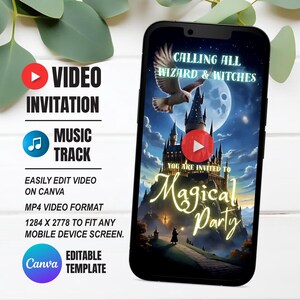 May include: A smartphone displays a digital invitation for a magical party. The screen shows a castle, owl, and full moon. Text includes "Calling All Wizard & Witches" and "You are invited to Magical Party." Additional text indicates the video is editable on Canva.