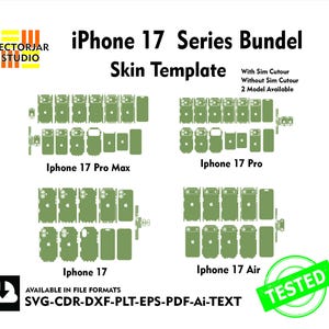 May include: Green iPhone 17 Series Bundel Skin Template with various cutouts for iPhone 17 Pro Max, Pro, 17, and Air models. Includes text: "With Sim Cutour, Without Sim Cutour, 2 Model Available". Available in SVG, CDR, DXF, PLT, EPS, PDF, and Ai file formats.