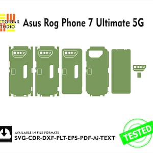 May include: A green outline of a phone case for the Asus Rog Phone 7 Ultimate 5G. The outline includes the phone's camera, buttons, and ports. The text "Asus Rog Phone 7 Ultimate 5G" is at the top of the image. The text "AVAILABLE IN FILE FORMATS SVG-CDR-DXF-PLT-EPS-PDF-Ai-TEXT" is at the bottom of the image. The text "TESTED" is in a circle at the bottom right of the image.