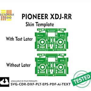 Puede incluir: Una plantilla de skin digital para controlador DJ Pioneer XDJ-RR, mostrada en verde. La imagen muestra dos versiones, una con texto y otra sin, etiquetadas 'With Text Later' y 'Without Text Later'. Incluye texto de formatos: SVG-CDR-DXF-PLT-EPS-PDF-Ai-TEXT.