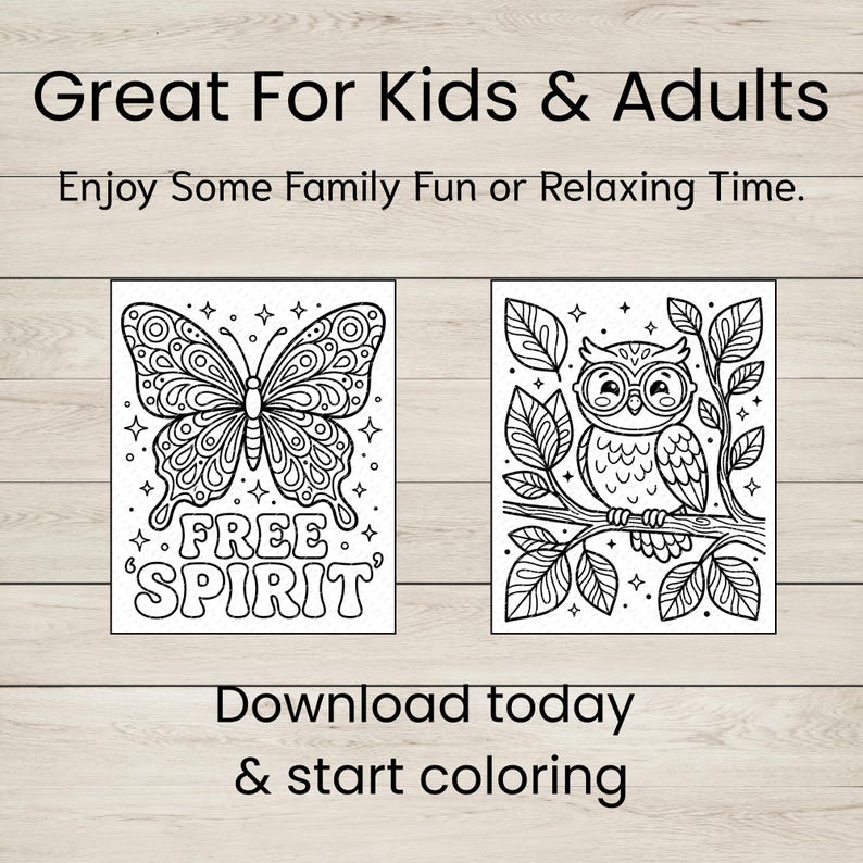 May include: Two black and white coloring pages featuring a butterfly with the text "FREE SPIRIT" and an owl perched on a branch. The text "Great For Kids & Adults" and "Download today & start coloring" are also present.