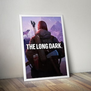 The Long Dark Poster | The Long Dark Prints | Survival Video Game | Video Game Posters | Gaming Posters | Video Game Prints | Gaming Gifts