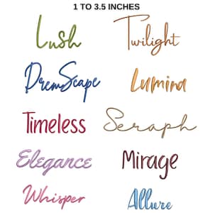 Op de afbeelding: Een verzameling van tien woorden in cursief schrift, elk in een andere kleur. De woorden zijn: Lush, Twilight, Dreamscape, Lumina, Timeless, Seraph, Elegance, Mirage, Whisper en Allure. De tekst bovenaan luidt "1 tot 3,5 inch".
