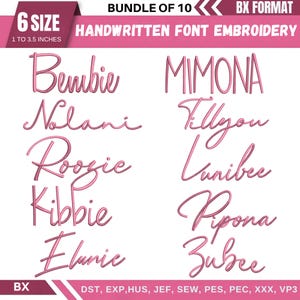 May include: A pink digital embroidery design bundle featuring ten names in a handwritten font. The text includes "6 SIZE 1 to 3.5 INCHES" and "BUNDLE OF 10 BX FORMAT HANDWRITTEN FONT EMBROIDERY". The file formats are listed at the bottom.