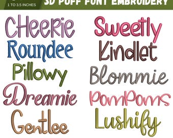 May include: A collection of 10 embroidery designs in a 3D puff font, with sizes ranging from 1 to 3.5 inches. The designs include words like "Cheerie", "Sweetly", "Roundee", and "Kindlet". The image also displays the file formats.