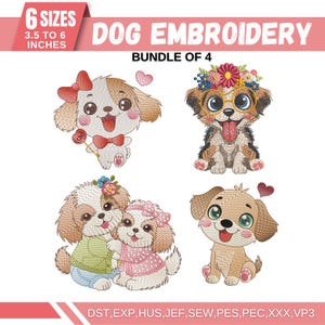 May include: A set of four dog embroidery designs in various poses, including a dog with a flower crown and glasses, a dog with a bow and a rose, two dogs hugging, and a dog with a heart. The designs are available in six sizes, ranging from 3.5 to 6 inches. The embroidery files are available in the following formats: DST, EXP, HUS, JEF, SEW, PES, PEC, XXX, VP3.