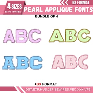May include: A set of four pearl applique fonts in pink, light green, light blue, and pink. The fonts are in the style of ABC and are available in four sizes from 2.5 to 4 inches. The fonts are available in BX format and include DST, EXP, HUS, JEF, SEW, PES, PEC, XXX, and VP3 file formats.