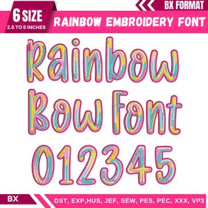 May include: A digital embroidery font set titled Rainbow Embroidery Font in BX format. The letters and numbers 0-5 feature a multi-colored striped pattern with a pink outline. The text indicates 6 sizes ranging from 2.5 to 5 inches.