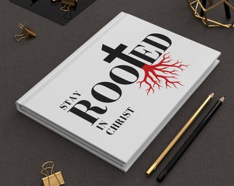 Stay Rooted in Christ Hardcover Journal | Christian Cross Roots Notebook