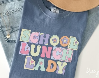 School Lunch Lady Shirt, School Lunch Ladies Shirt, Colorful Cafeteria Worker T-Shirt, Back To School Gift, Teacher Shirt, V811