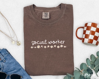 Comfort Colors® Social Worker Shirt, Gift for Social Work, Floral Social WorkerTshirt, Graduation Gifts, MSW Gift, School Counselor V007