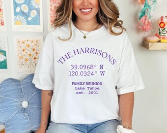 Custom Family Coordinates Reunion Shirt, Lake Tahoe Coordinates EST 2001 Tee, Custom Family Reunion Tee, Custom Location Shirt, V477