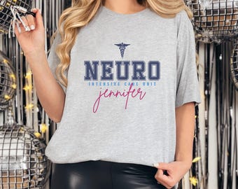 Neuro ICU Nurse T-Shirt, Neurology Nurses Gift, Neuro Intensive Care Unit Apparel, Nursing Gift, Neuro RN Shirt, Hospital Nurse Tee, B056
