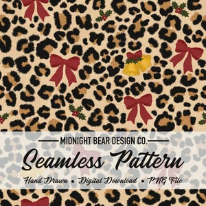 Puede incluir: Un patrón sin costuras con un fondo de estampado de leopardo en color canela y negro decorado con lazos rojos, campanas doradas y hojas de acebo verdes con bayas rojas. El texto dice MIDNIGHT BEAR DESIGN CO. Seamless Pattern Hand Drawn Digital Download PNG File.