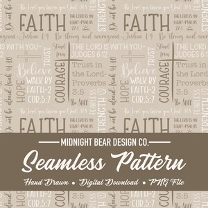 May include: A seamless pattern design with a beige background featuring the words "Faith", "Believe", and Bible verses in a repeating pattern. The design includes a cross and the text "Midnight Bear Design Co."