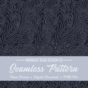 May include: Seamless pattern design featuring a topographic map style in white lines on a dark navy background. The design includes the text "Midnight Bear Design Co." and "Seamless Pattern". The pattern is described as hand drawn and a digital download in PNG file format.