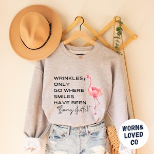 Wrinkles Only Go Where Smiles Have Been Shirt, Jimmy Buffett T-Shirt, Flamingo Jimmy Buffett Memorial Sweatshirt, Gift for Jimmy Buffett Fan