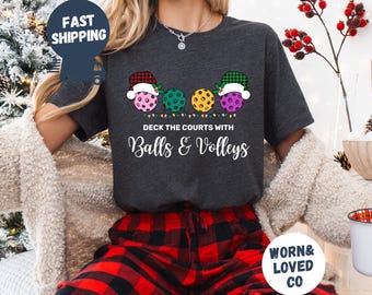 Deck The Courts With Balls And Volleys Shirt, Christmas Sport Lover Sweatshirt, Pickleball Lover T-Shirt for Gift, Christmas Game Day Shirts