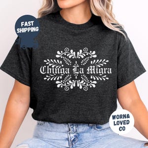 Anti ICE Shirt, Chinga La Migra T-Shirt, Mexican Pride Shirt, Immigration Human Rights Tee, Anti Deportations Tee, Anti MAGA Shirt for Gift