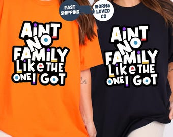 Funny Family Reunion 2025 Shirt, Aint No Family Like the One I Got T-Shirts, Family Vacation Trip Matching Tee, Making Memories Together Tee