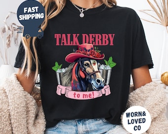 Koszulka Talk Derby To Me Comfort Colors, Koszulka Kentucky Derby 2025, Koszulka dla miłośników wyścigów konnych, Koszulka Derby Party, Koszulka Kentucky Derby Club