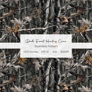 May include: Dark forest hunting camo seamless pattern. The design features a repeating pattern of tree branches, leaves, and a dark gray background. The leaves are in shades of brown and tan. The text on the image reads "Dark Forest Hunting Camo" and "Seamless Pattern".